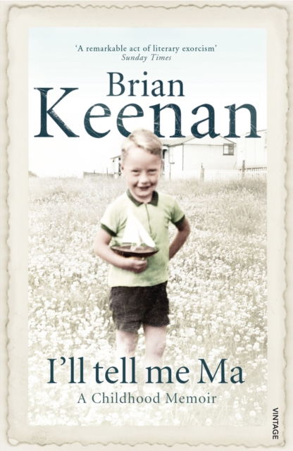 I'll Tell Me Ma : A Childhood Memoir, Paperback / softback Book