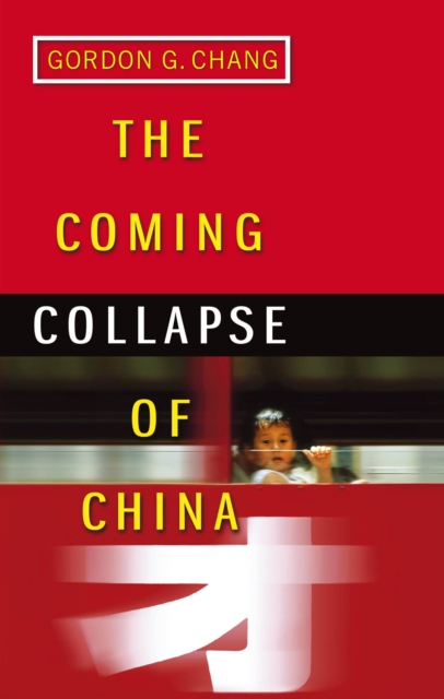 The Coming Collapse Of China, Paperback / softback Book