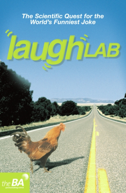Laughlab : The Scientific Quest for the World's Funniest Joke, Paperback / softback Book