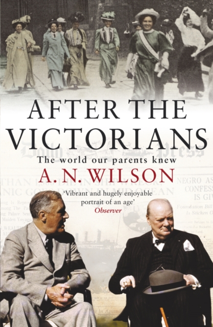 After The Victorians : The World Our Parents Knew, Paperback / softback Book