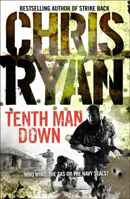 Tenth Man Down : a non-stop, action-packed Geordie Sharp novel, from the multi-bestselling master of the military thriller, Paperback / softback Book