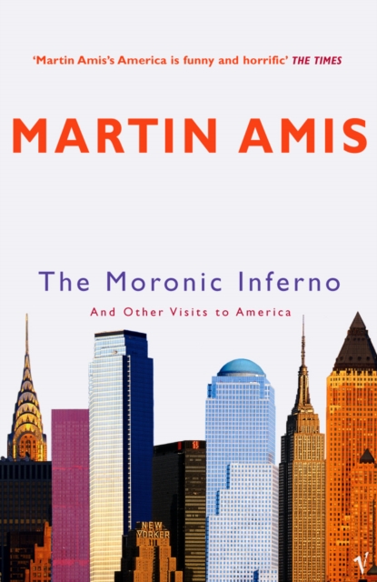The Moronic Inferno : And Other Visits to America, Paperback / softback Book