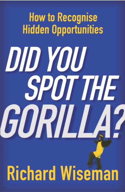 Did You Spot The Gorilla?, Paperback / softback Book