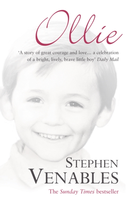 Ollie : The True Story of a Brief and Courageous Life, Paperback / softback Book