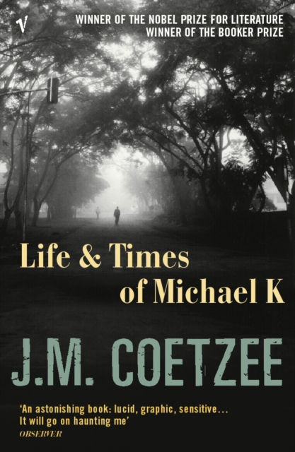 Life And Times Of Michael K, Paperback / softback Book