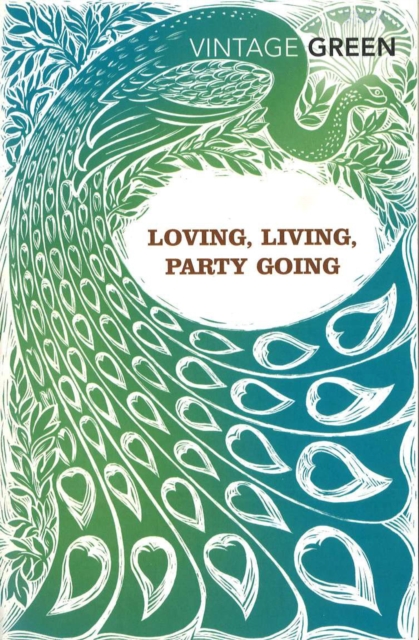 Loving, Living, Party Going, Paperback / softback Book