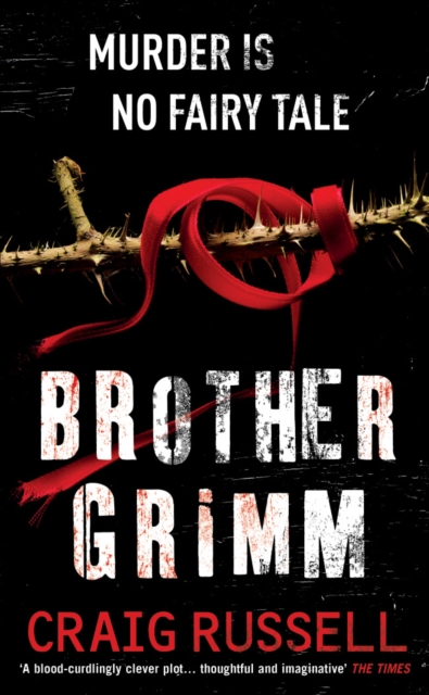 Brother Grimm : (Jan Fabel: book 2): a grisly, gruesome and gripping crime thriller you won’t be able to put down. THIS IS NO FAIRY TALE., Paperback / softback Book