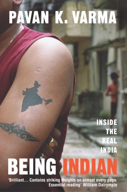 Being Indian : Inside the Real India, Paperback / softback Book