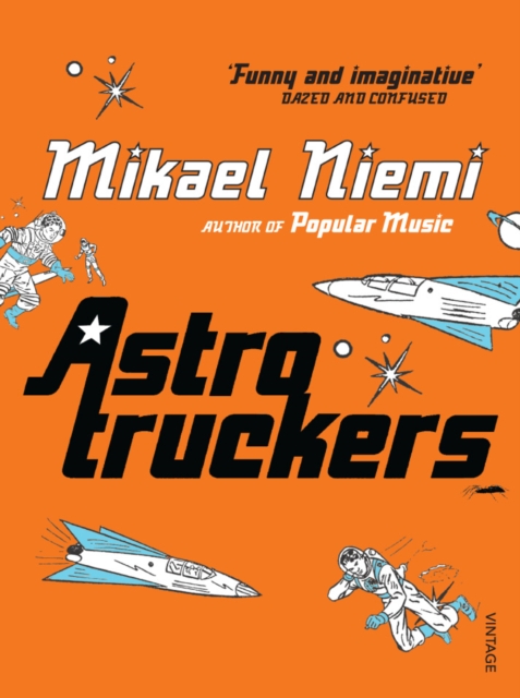 Astrotruckers, Paperback / softback Book