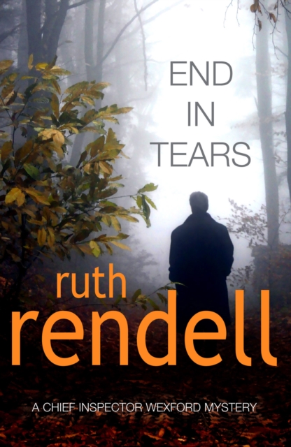 End In Tears : (A Wexford Case), Paperback / softback Book