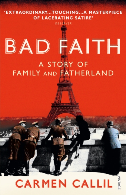 Bad Faith : A History of Family and Fatherland, Paperback / softback Book