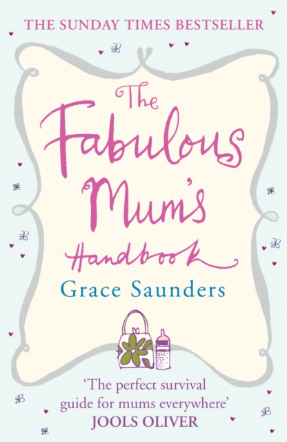 The Fabulous Mum's Handbook, Paperback / softback Book