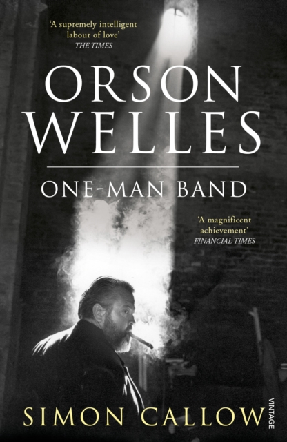 Orson Welles, Volume 3 : One-Man Band, Paperback / softback Book