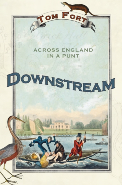 Downstream : Across England in a Punt, Paperback / softback Book