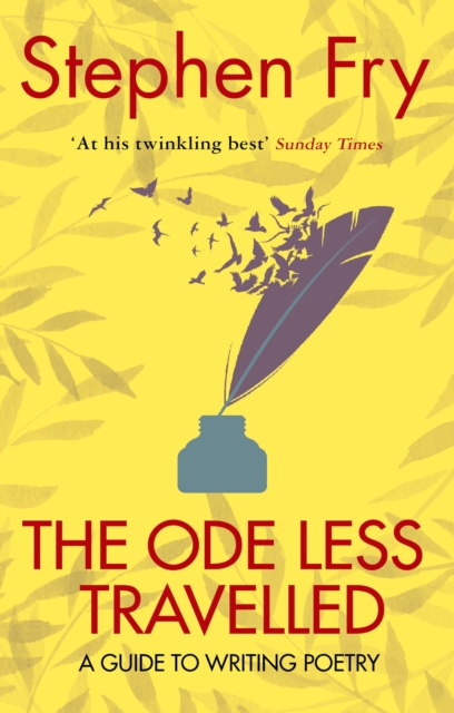 The Ode Less Travelled : A guide to writing poetry, Paperback / softback Book