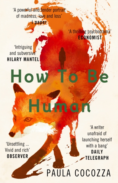 How to Be Human : Shortlisted for the Desmond Elliott Prize 2018, Paperback / softback Book