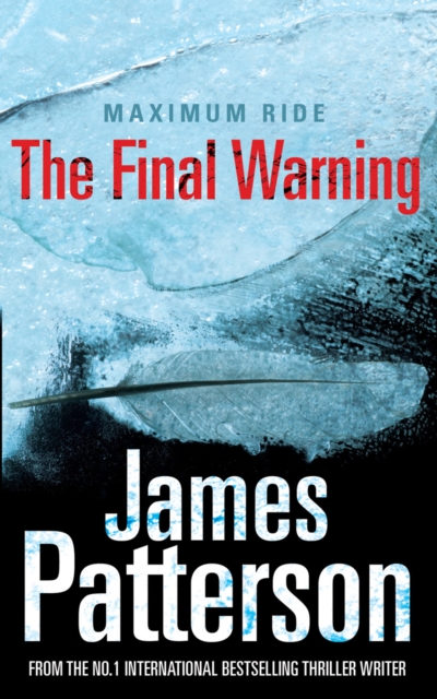 The Final Warning: A Maximum Ride Novel : (Maximum Ride 4), Paperback / softback Book