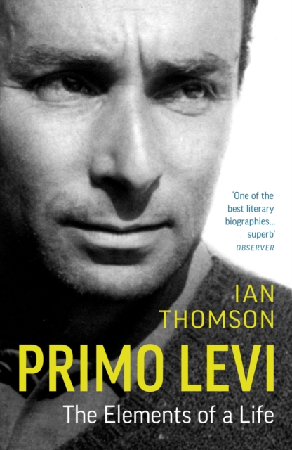 Primo Levi : The Elements of a Life, Paperback / softback Book