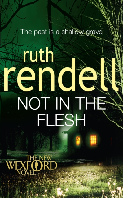 Not in the Flesh : (A Wexford Case), Paperback / softback Book