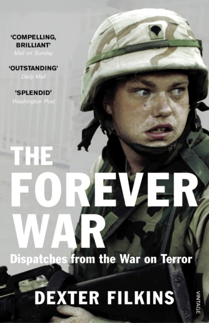 The Forever War : Dispatches from the War on Terror, Paperback / softback Book