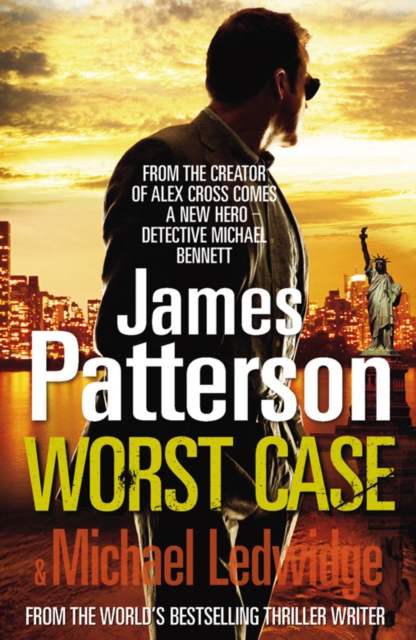 Worst Case : (Michael Bennett 3). One wrong answer will cost you your life..., Paperback / softback Book