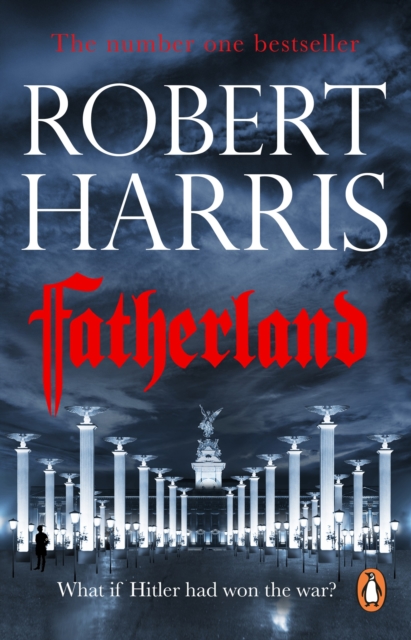 Fatherland : From the Sunday Times bestselling author, Paperback / softback Book