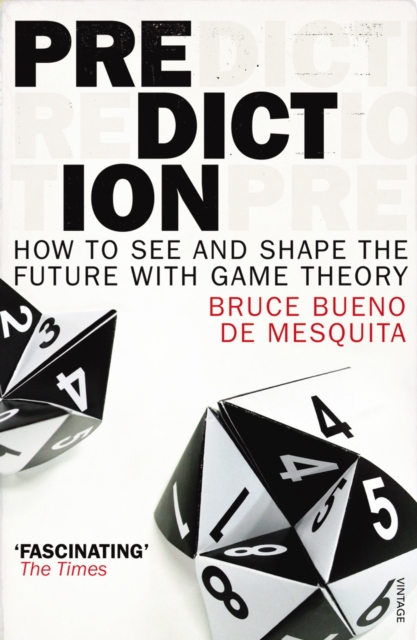 Prediction : How to See and Shape the Future with Game Theory, Paperback / softback Book