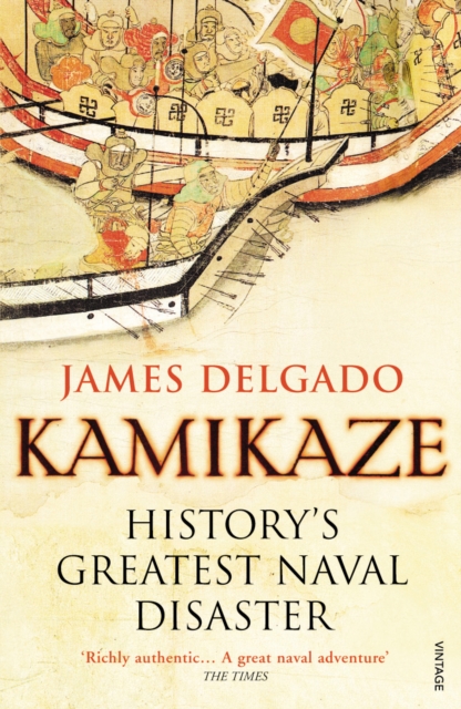 Kamikaze : History's Greatest Naval Disaster, Paperback / softback Book