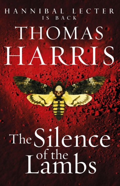 Silence Of The Lambs : (Hannibal Lecter), Paperback / softback Book