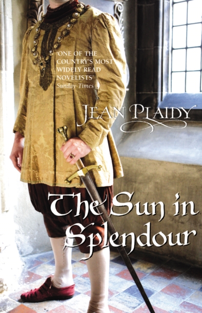 The Sun in Splendour : (Plantagenet Saga), Paperback / softback Book