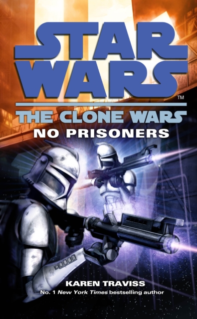 Star Wars: The Clone Wars - No Prisoners, Paperback / softback Book