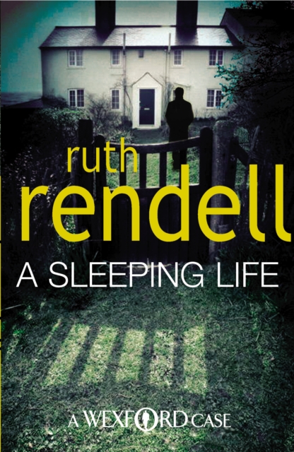 A Sleeping Life : a spine-tingling, edge-of-your-seat Wexford mystery from the award-winning Queen of Crime, Ruth Rendell, Paperback / softback Book