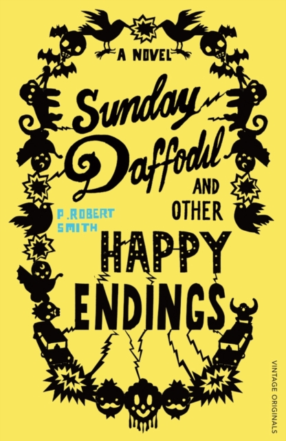 Sunday Daffodil and Other Happy Endings, Paperback / softback Book