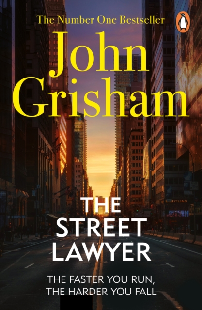 The Street Lawyer : A gripping crime thriller from the Sunday Times bestselling author of mystery and suspense, Paperback / softback Book