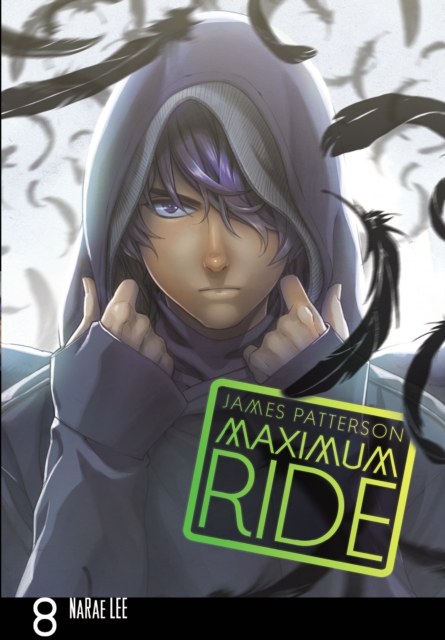 Maximum Ride: Manga Volume 8, Paperback / softback Book