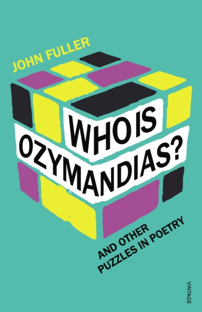 Who Is Ozymandias? : And other Puzzles in Poetry, Paperback / softback Book