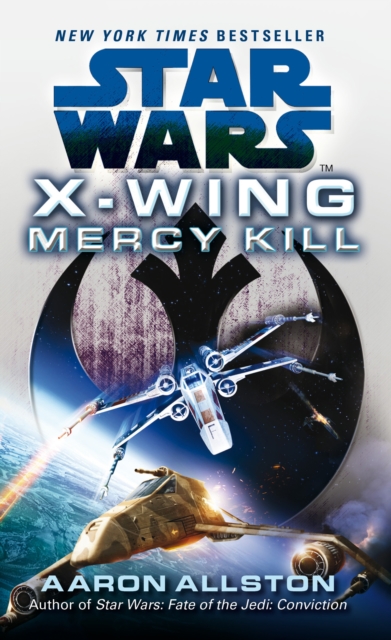 Star Wars: X-Wing: Mercy Kill, Paperback / softback Book