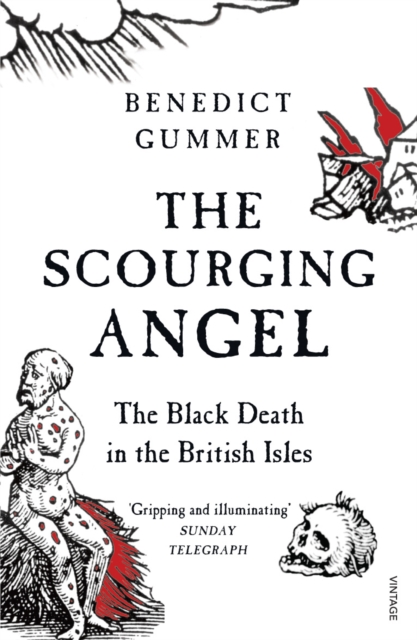 The Scourging Angel : The Black Death in the British Isles, Paperback / softback Book