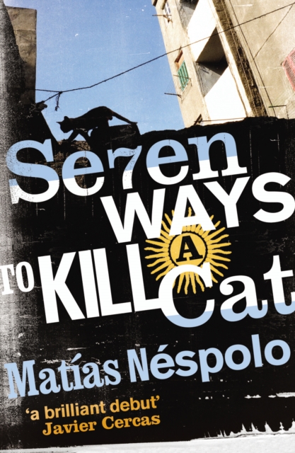 Seven Ways to Kill a Cat, Paperback / softback Book