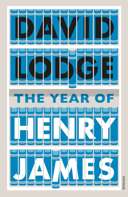 The Year of Henry James : The story of a novel: With other essays on the genesis, composition and reception of literary fiction, Paperback / softback Book