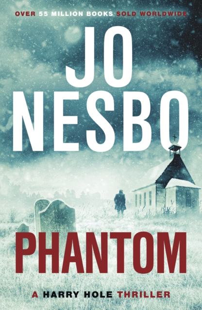 Phantom : The chilling ninth Harry Hole novel from the No.1 Sunday Times bestseller, Paperback / softback Book
