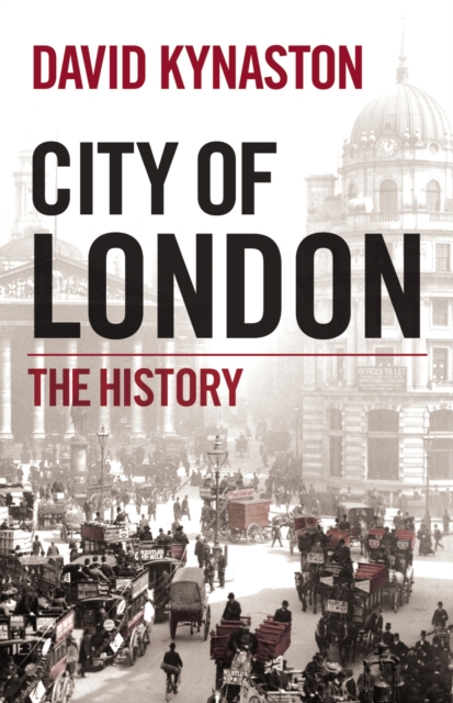 City of London : The History, Paperback / softback Book