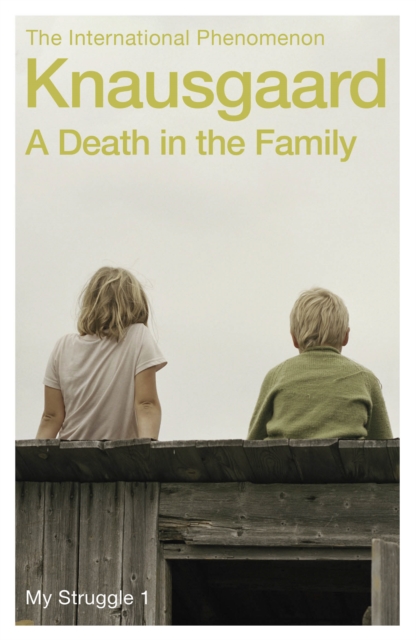 A Death in the Family : My Struggle Book 1, Paperback / softback Book