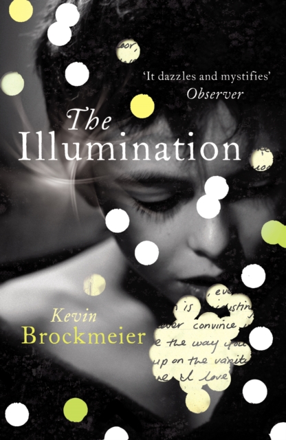 The Illumination, Paperback / softback Book