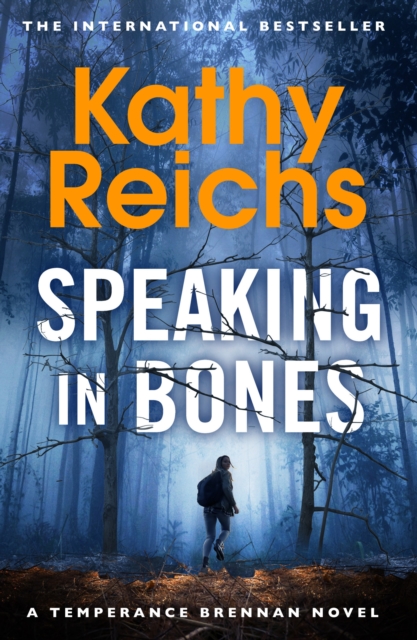 Speaking in Bones : A dazzling thriller from a writer at the top of her game, Paperback / softback Book