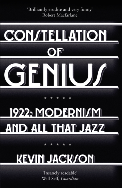 Constellation of Genius : 1922: Modernism and All That Jazz, Paperback / softback Book