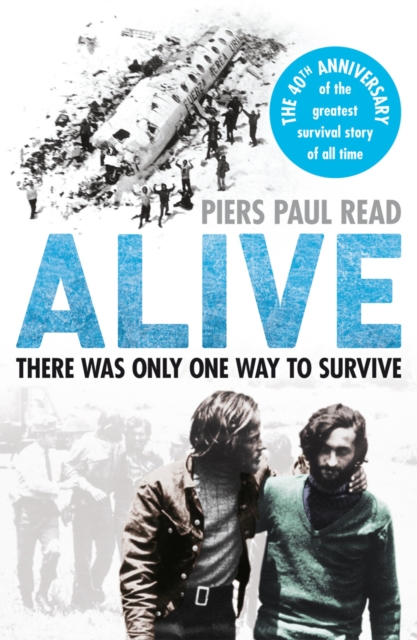 Alive : The True Story of the Andes Survivors, Paperback / softback Book