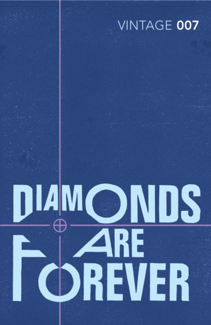Diamonds are Forever : Read the fourth gripping unforgettable James Bond novel, Paperback / softback Book