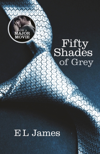 Fifty Shades of Grey : The #1 Sunday Times bestseller, Paperback / softback Book
