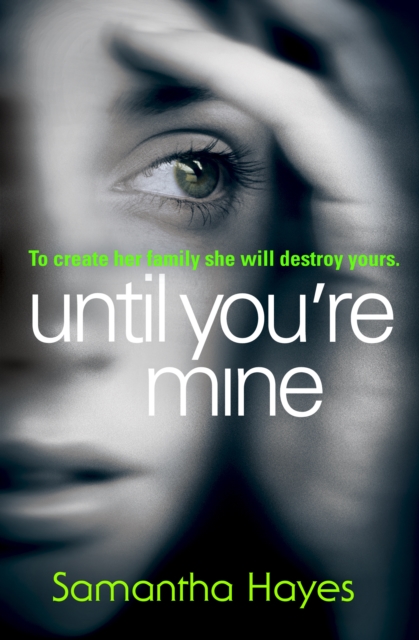 Until You're Mine : From the author of Date Night, Paperback / softback Book